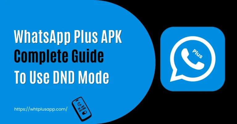 WhatsApp Plus DND Mode Guide